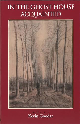 In the Ghost-House Acquainted by Kevin Goodan, 9781882295470