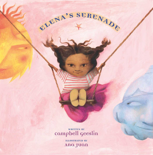Elena's Serenade by Campbell Geeslin, Ana Juan, 9780689849084