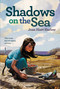 Shadows on the Sea by Joan Hiatt Harlow, 9780689849275