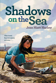 Shadows on the Sea by Joan Hiatt Harlow, 9780689849275
