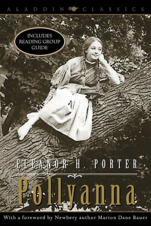 Pollyanna by Eleanor H. Porter, Marion  Dane Bauer, 9780689849107