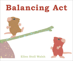 Balancing Act by Ellen Stoll Walsh, Ellen Stoll Walsh, 9781442407572