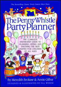 Penny Whistle Party Planner by Meredith Brokaw, Annie Gilbar, Jill Weber, 9780671737924