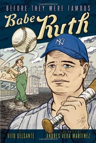 Babe Ruth by Vito Delsante, Andrés Vera Martínez, 9781416950714