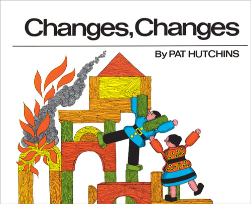 Changes, Changes - 9780027458701 by Pat Hutchins, Pat Hutchins, 9780027458701