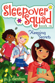 Keeping Secrets by P. J.  Denton, Julia Denos, 9781416928010