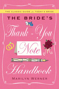 The Bride's Thank-You Note Handbook by Marilyn Werner, 9781439189269