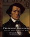 Frederick Douglass (For the Great Family of Man) by Peter Burchard, 9781416967521