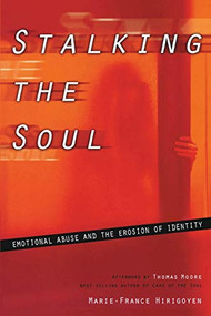 Stalking the Soul by Marie-France Hirigoyen, 9781885586995