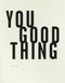 You Good Thing by Dara Wier, 9781933517674