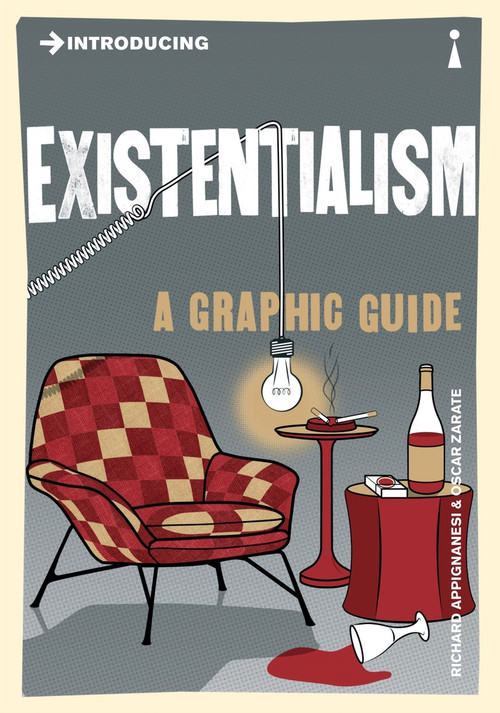 Introducing Existentialism (A Graphic Guide) by Oscar Zarate, Richard Appignanesi, 9781848316133