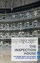 The Inspection House (An Impertinent Field Guide to Modern Surveillance) by Tim Maly, Emily Horne, 9781552453018