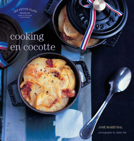 Les Petits Plats Francais: Cooking en Cocotte by José Maréchal, 9780857203571