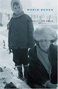 Eternity on Hold by Mario Susko, 9781885586346