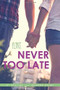 Never Too Late - 9781481451888 by A. Destiny, Rhonda Helms, 9781481451888