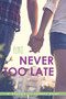 Never Too Late - 9781481451888 by A. Destiny, Rhonda Helms, 9781481451888