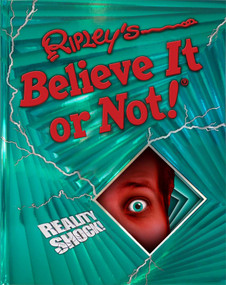 Ripley's Believe It Or Not! Reality Shock! by Ripley's Believe It Or Not!, 9781609911096