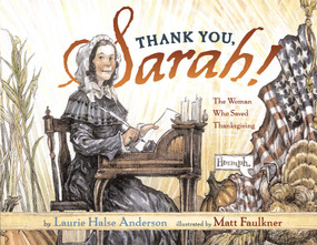 Thank You, Sarah (Thank You, Sarah) by Laurie Halse Anderson, Matt Faulkner, 9780689847875