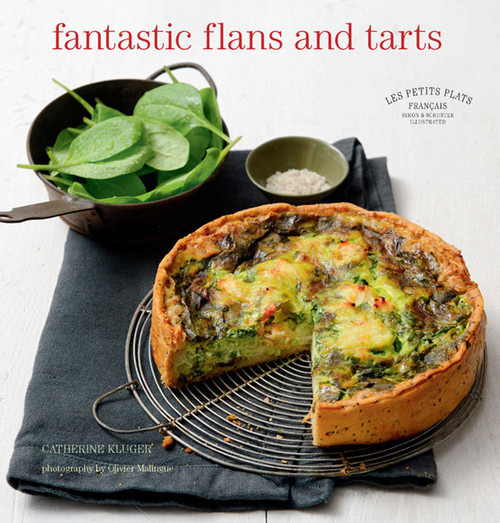 Les Petits Plats Francais: Fantastic Flans and Tarts by Catherine Kluger, 9780857203588