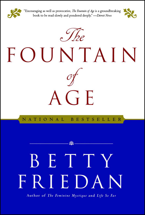 Fountain of Age by Betty Friedan, 9780743299879