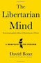 The Libertarian Mind (A Manifesto for Freedom) by David Boaz, 9781476752846