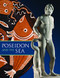 Poseidon and the Sea (Myth, Cult and Daily Life) by Seth D. Pevnick, 9781907804304