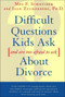 Difficult Questions Kids Ask and Are Afraid to Ask About Divorce by Joan Zuckerberg, Meg F. Schneider, 9780684814360