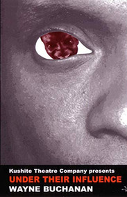 Under Their Influence by Wayne Buchanan, 9780953675753