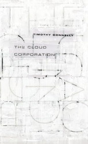 The Cloud Corporation by Timothy Donnelly, 9781933517476