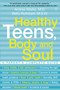 Healthy Teens, Body and Soul (A Parent's Complete Guide) by Andrea Marks, Betty Rothbart, 9780743225618