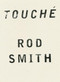 Touché by Rod Smith, 9781940696089