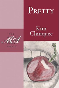 Pretty by Kim Chinquee, 9781935210139