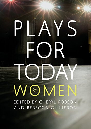 Plays for Today By Women by Gillian Plowman, Amanda Stuart-Fisher, Sonja Linden, Adah Kay, Emteaz Hussain, Karin Young, Rachel Barnett, Cheryl Robson, Rebecca Gillieron, 9781906582111