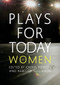 Plays for Today By Women by Gillian Plowman, Amanda Stuart-Fisher, Sonja Linden, Adah Kay, Emteaz Hussain, Karin Young, Rachel Barnett, Cheryl Robson, Rebecca Gillieron, 9781906582111