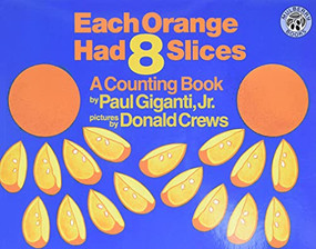 Each Orange Had 8 Slices - 9780688139858 by Paul Giganti, Jr., Donald Crews, 9780688139858