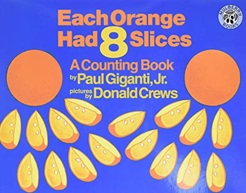 Each Orange Had 8 Slices - 9780688139858 by Paul Giganti, Jr., Donald Crews, 9780688139858