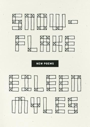 Snowflake / different streets by Eileen Myles, 9781933517582