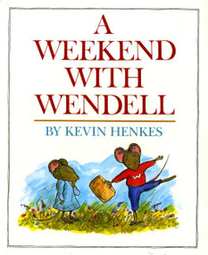 A Weekend with Wendell - 9780688140243 by Kevin Henkes, Kevin Henkes, 9780688140243