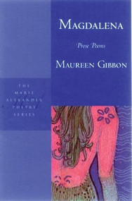 Magdalena by Maureen Gibbon, 9781893996830