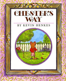 Chester's Way - 9780688154721 by Kevin Henkes, Kevin Henkes, 9780688154721