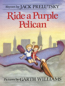 Ride a Purple Pelican - 9780688156251 by Jack Prelutsky, Garth Williams, 9780688156251