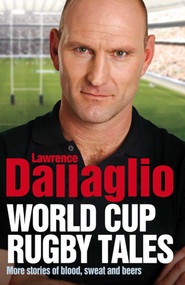 More Blood, Sweat and Beers (World Cup Rugby Tales) by Lawrence Dallaglio, 9780857203458