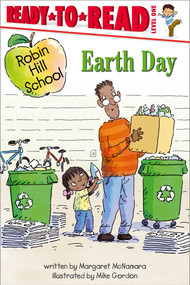 Earth Day (Ready-to-Read Level 1) by Margaret McNamara, Mike Gordon, 9781416955351