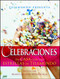 Telemundo Presenta: Celebraciones (En casa con las estrellas de Telemundo) (Spanish Edition) by Telemundo, Maria Alecia Izturriaga, 9781416555025