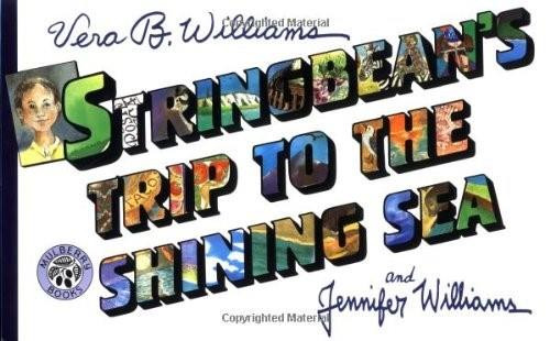Stringbean's Trip to the Shining Sea - 9780688167011 by Vera B. & Jennifer Williams, Vera B. Williams, 9780688167011