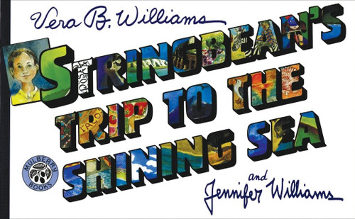 Stringbean's Trip to the Shining Sea - 9780688167011 by Vera B. & Jennifer Williams, Vera B. Williams, 9780688167011