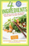 4 Ingredients (More Than 400 Quick, Easy, and Delicious Recipes Using 4 or Fewer Ingredients) by Kim McCosker, Rachael Bermingham, 9781451635157