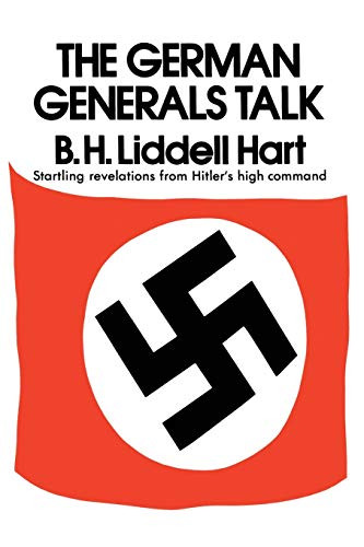 German Generals Talk by Basil H. Hart, 9780688060121