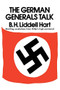 German Generals Talk by Basil H. Hart, 9780688060121