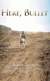 Here, Bullet by Brian Turner, 9781882295555